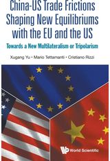 China-us Trade Frictions Shaping New Equilibriums With The Eu And The Us: Towards A New Multilateralism Or Tripolarism