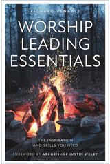 Worship Leading Essentials The Inspiration and
