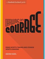 Drawing on Courage Risks Worth Taking