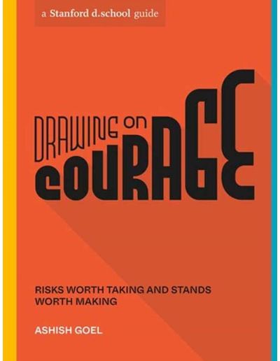 Drawing on Courage Risks Worth Taking