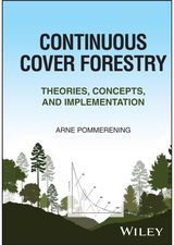 Continuous Cover Forestry Theories, Concepts,