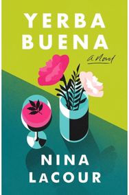 Yerba Buena: A Novel A Novel