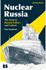 Nuclear Russia The Atom in Russian