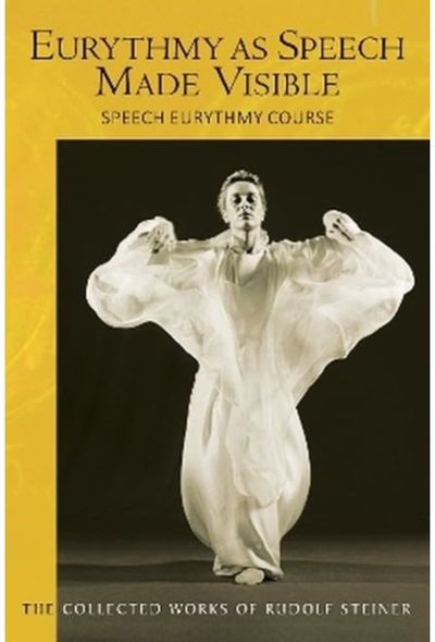 Eurythmy as Speech Speech Eurythmy