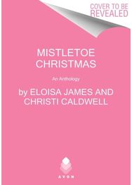 Mistletoe Christmas: An Anthology