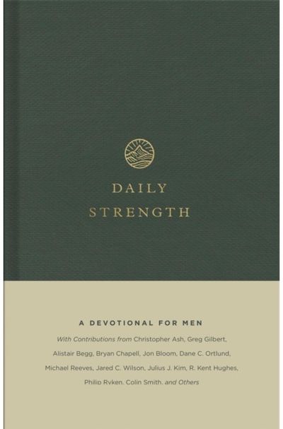 Daily Strength A Devotional for Men