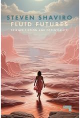 Fluid Futures Science Fiction and