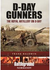 D-Day Gunners The Royal Artillery