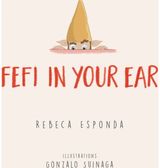 Fefi in your Ear