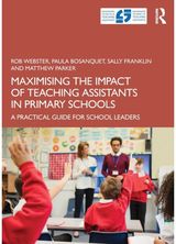 Maximising the Impact of Teaching Assistants in Primary Schools
