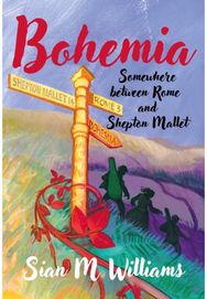 Bohemia: Somewhere between Rome and Shepton Mallet