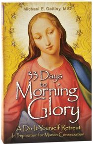 33 Days to Morning Glory: A Do-It-Yourself Retreat A Do-It-Yourself Retreat