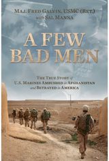 Few Bad Men The True Story of