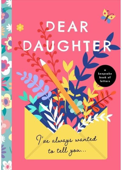Dear Daughter, Ive A Keepsake Book of
