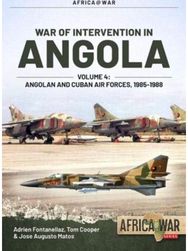 War of Intervention in Angola Volume 4: Angolan and Cuban Air Forces, 1985-1987