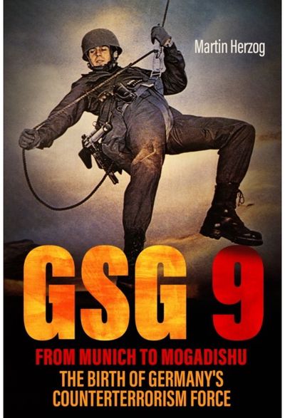GSG 9: From Munich to Mogadishu