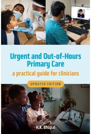 Urgent and Out-of-Hours Primary Care, updated edition: A practical guide for clinicians