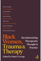 Black Women, Trauma and Therapy