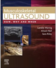Musculoskeletal Ultrasound: How, Why and When