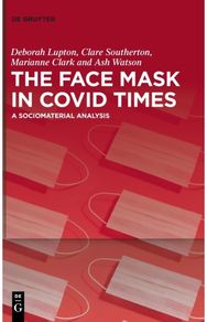 Face Mask In COVID Times: A Sociomaterial Analysis