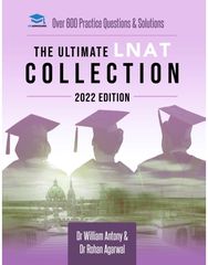 Ultimate LNAT Collection: 2022 Edition: A comprehensive LNAT Guide for 2022 - contains hints and tips, practice questions, mock paper worked solutions, essay techniques, and advice from LNAT examiners - brand new and updated for 2022 admissions.