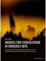 Mensch-Tier-Verhaltnisse in Monjukli Depe