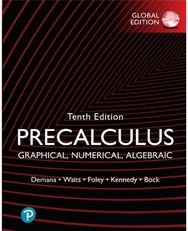 Precalculus: Graphical, Numerical, Algebraic, Global Edition