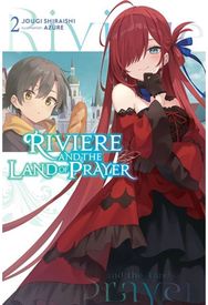 Riviere and the Land of Prayer, Vol. 2 (light novel)