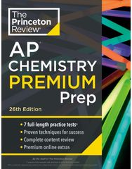 Princeton Review AP Chemistry Premium Prep: 7 Practice Tests + Complete Content Review + Strategies & Techniques Complete Content Review + Strategies & Techniques