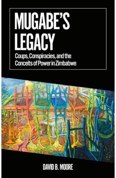 Mugabes Legacy Coups, Conspiracies,