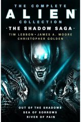 Complete Alien Collection: The Shadow Archive (Out of the Shadows, Sea of Sorrows, River of Pain)