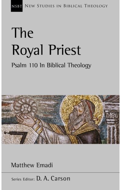 Royal Priest Psalm 110 In