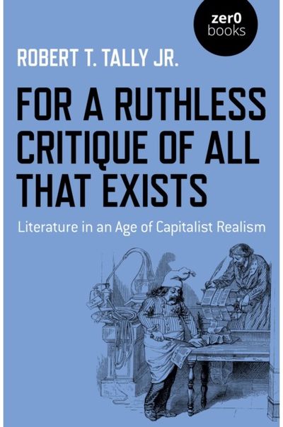 For a Ruthless Literature in an Age