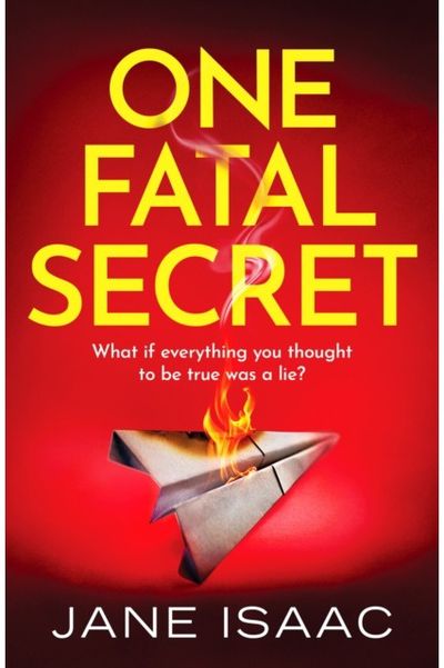 One Fatal Secret A compelling