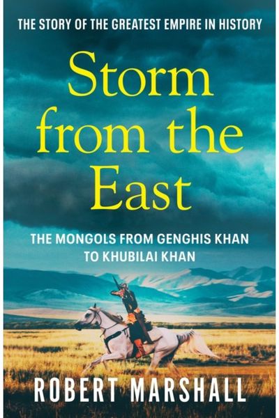 Storm from the East Genghis Khan and the