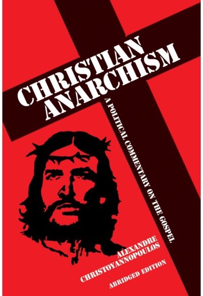 Christian Anarchism A Political