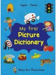 My First Picture Dictionary: English-Turkish