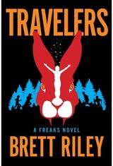Travelers A Freaks Novel