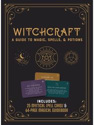 Witchcraft Kit: A Guide to Magic, Spells, and Potions - Includes: 25 Mystical Spell Cards and 64-page Magical Guidebook