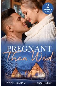 Pregnant Then Wed: Greek's One-Night Babies (the Diamandis Heirs) / Ring for an Heir Babies (the Diamandis Heirs) / Ring for an Heir