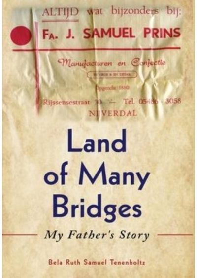 Land of Many Bridges My Father's Story