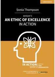 Berger's An Ethic of Excellence in Action