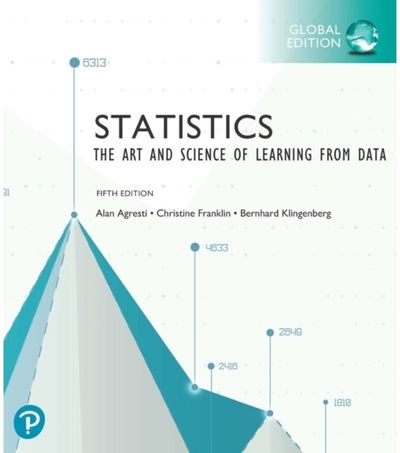 Statistics: The Art and Science of Learning from Data, Global Edition