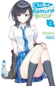 Chitose Is in the Ramune Bottle, Vol. 2