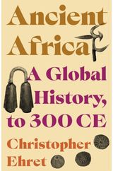 Ancient Africa A Global History, to
