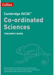 Cambridge IGCSE™ Co-ordinated Sciences Teacher Guide