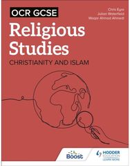 OCR GCSE Religious Studies: Christianity, Islam and Religion, Philosophy and Ethics in the Modern World from a Christian Perspec