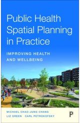 Public Health Spatial Planning in Practice
