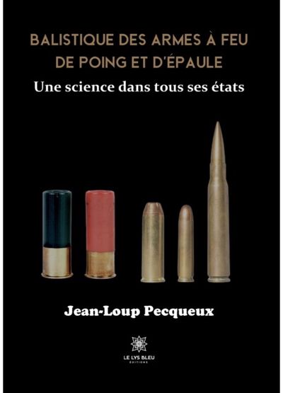 Balistique des armes Une science dans