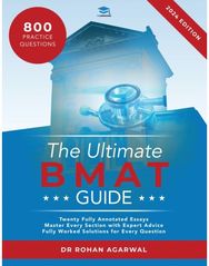 Ultimate BMAT Guide: Fully Worked Solutions to over 800 BMAT practice questions, alongside Time Saving Techniques, Score Boosting Strategies, and 12 Annotated Essays. UniAdmissions guide for the BioMedical Admissions Test